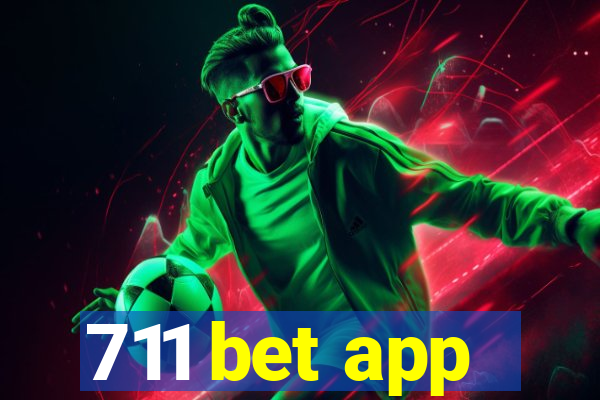 711 bet app